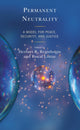 Book cover of: Permanent Neutrality. By: Herbert R. Reginbogin