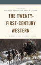Book cover of: Twenty-First-Century Western. By: Douglas Brode