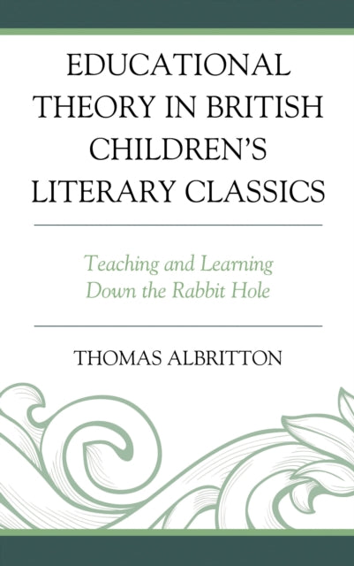 Educational Theory in British Children's Literary Classics