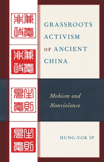 Book cover of: Grassroots Activism of Ancient China. By: Hung-Yok Ip