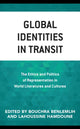 Book cover of: Global Identities in Transit. By: Bouchra Benlemlih