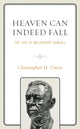 Book cover of: Heaven Can Indeed Fall. By: Christopher H. Owen