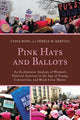 Book cover of: Pink Hats and Ballots. By: Lydia Rose