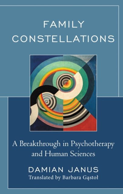Book cover of: Family Constellations. By: Damian Janus