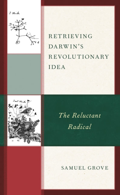 Book cover of: Retrieving Darwin's Revolutionary Idea. By: Samuel Grove