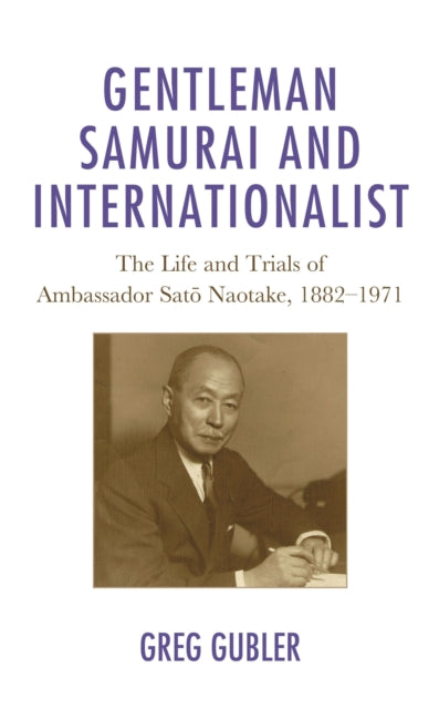 Gentleman Samurai and Internationalist