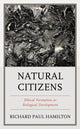 Book cover of: Natural Citizens. By: Richard Paul Hamilton
