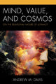 Book cover of: Mind, Value, and Cosmos. By: Andrew M. Davis