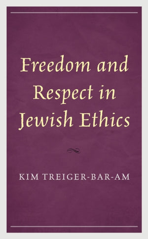 Freedom and Respect in Jewish Ethics