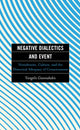 Book cover of: Negative Dialectics and Event. By: Vangelis Giannakakis