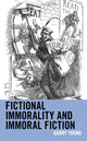 Book cover of: Fictional Immorality and Immoral Fiction. By: Garry Young