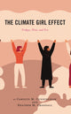 Book cover of: Climate Girl Effect. By: Carolyn M. Cunningham