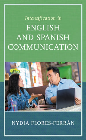 Intensification in English and Spanish Communication