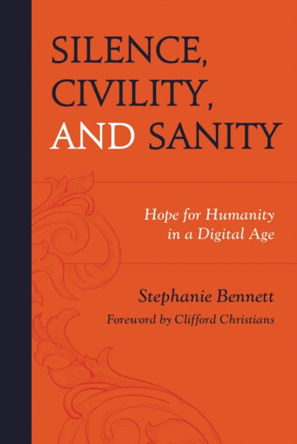 Book cover of: Silence, Civility, and Sanity. By: Stephanie Bennett
