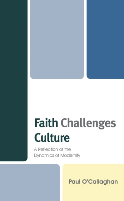 Book cover of: Faith Challenges Culture. By: Paul O'Callaghan