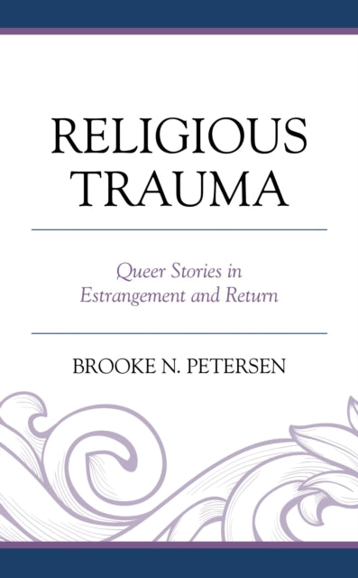 Book cover of: Religious Trauma. By: Brooke N. Petersen
