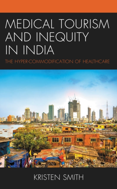 Medical Tourism and Inequity in India