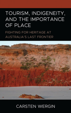 Tourism, Indigeneity, and the Importance of Place