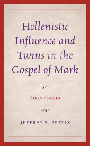 Hellenistic Influence and Twins in the Gospel of Mark