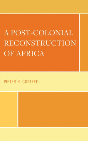 A Post-Colonial Reconstruction of Africa
