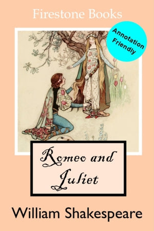 Romeo and Juliet, Annotation-Friendly Edition (Firestone Books)