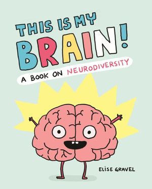 This Is My Brain!, A Book on Neurodiversity