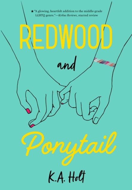 Book cover of: Redwood and Ponytail. By: K. A. Holt