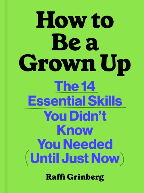 Book cover of: How to Be a Grown Up