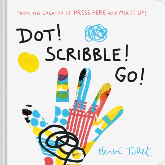 Book cover of: Dot! Scribble! Go!