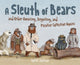 Book cover of: Sleuth of Bears and Other Amusing, Beguiling, and Peculiar Collective Nouns