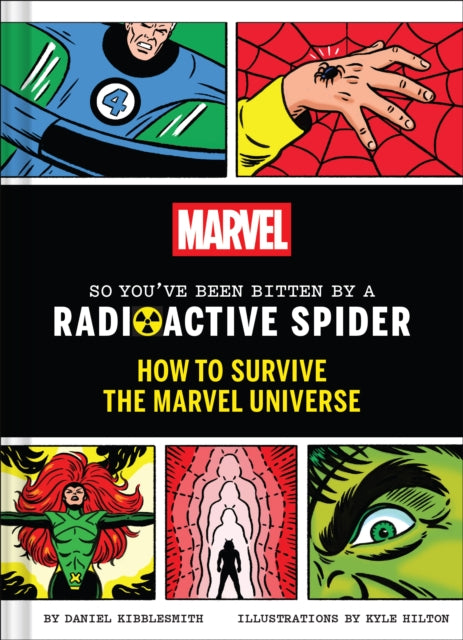 Book cover of: Marvel So You've Been Bitten by a Radioactive Spider