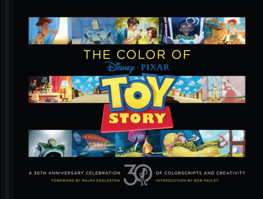Disney/Pixar The Color of Toy Story, A 30th Anniversary Celebration of Colorscripts and Creativity 9781797237725 Pixar Animation Studios