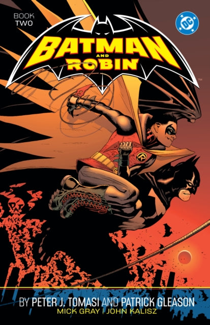 Book cover of: Batman and Robin by Peter J. Tomasi and Patrick Gleason Book Two. By: Peter J. Tomasi