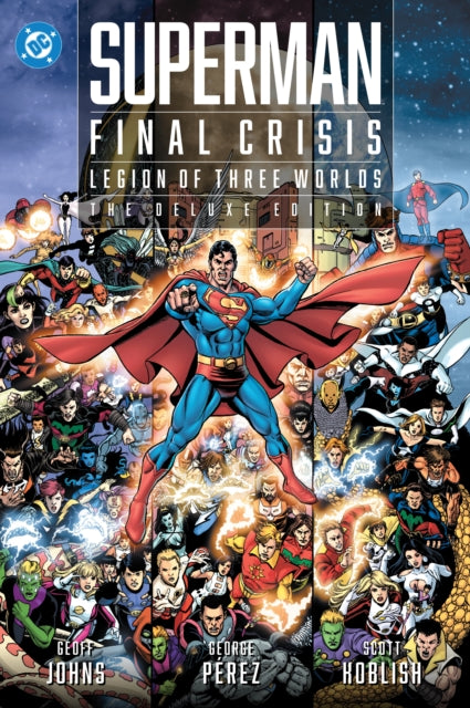 Book cover of: Superman - Final Crisis: Legion of Three Worlds. By: Geoff Johns