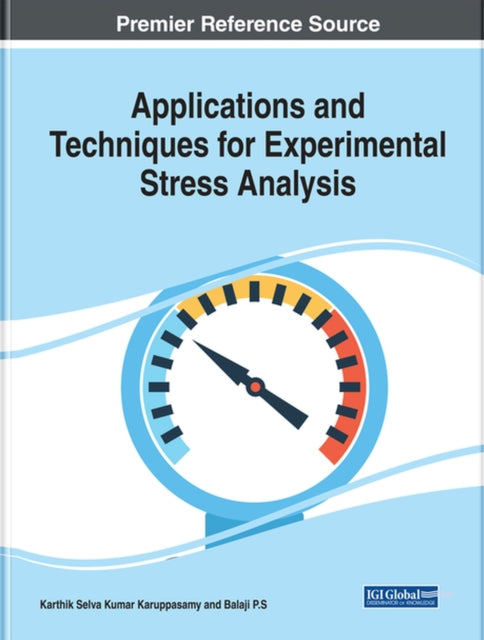 Book cover of: Applications and Techniques for Experimental Stress Analysis. By: Karthik Selva Kumar