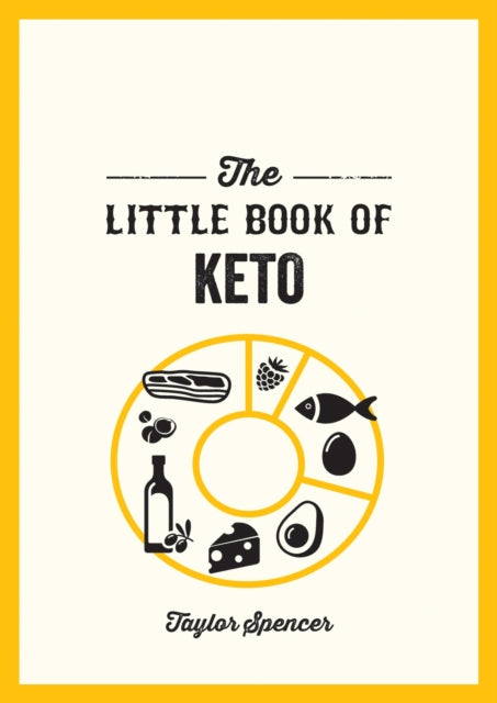 Book cover of: Little Book of Keto. By: Taylor Spencer