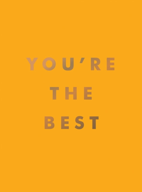 Book cover of: You're the Best. By: Summersdale