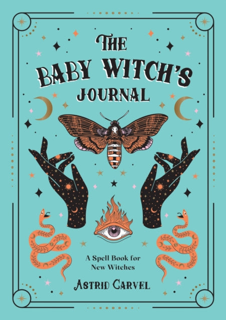Baby Witch's Journal, A Spell Book for New Witches