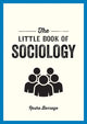 Book cover of: Little Book of Sociology. By: Rasha Barrage