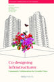 Book cover of: Co-designing Infrastructures. By: Johnson BELL