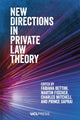 Book cover of: New Directions in Private Law Theory. By: Fischer BETTINI