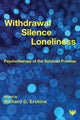 Book cover of: Withdrawal, Silence, Loneliness. By: ERSKINE
