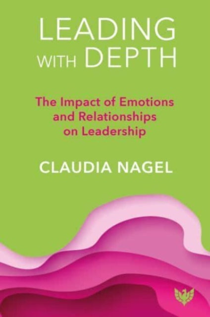Book cover of: Leading with Depth. By: Claudia Nagel