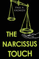 Book cover of: Narcissus Touch. By: Paul A. Kazakov