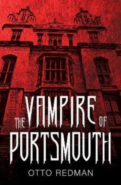 Book cover of: Vampire of Portsmouth. By: Otto Redman
