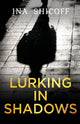 Book cover of: Lurking In Shadows. By: Ina E. Shicoff