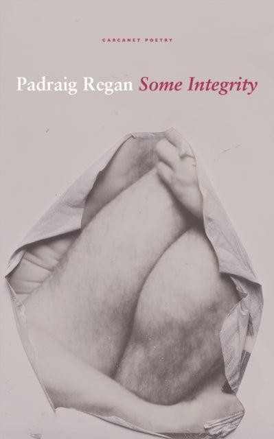 Book cover of: Some Integrity. By: Padraig Regan