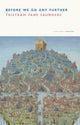 Book cover of: Before We Go Any Further. By: SAUNDERS