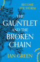 Book cover of: Gauntlet and the Broken Chain. By: Ian Green