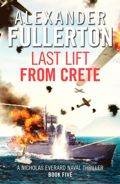 Book cover of: Last Lift from Crete. By: Alexander Fullerton